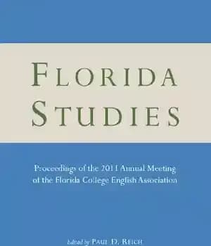 دانلود کتاب Florida Studies: Proceedings of the 2011 Annual Meeting College English Association