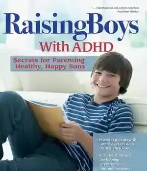 دانلود کتاب Raising Boys With ADHD: Secrets for Parenting Healthy, Happy Sons