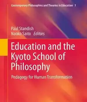 دانلود کتاب Education and the Kyoto School of Philosophy: Pedagogy for Human Transformation