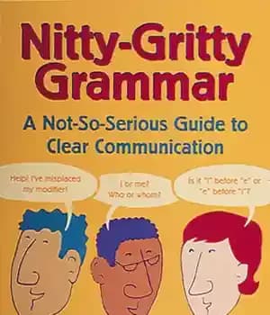 دانلود کتاب Nitty-Gritty Grammar: A Not-So-Serious Guide to Clear Communication – Nitty-Gritty