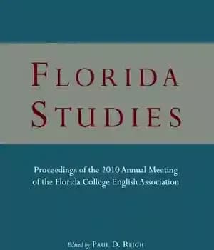 دانلود کتاب Florida Studies: Proceedings of the 2010 Annual Meeting College English Association