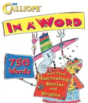 دانلود کتاب In a Word: 750 Words and their Fascinating Stories Origins