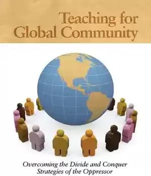 دانلود کتاب Teaching for Global Community: Overcoming the Divide and Conquer Strategies of Oppressor