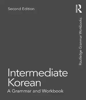 دانلود کتاب Intermediate Korean: A Grammar and Workbook