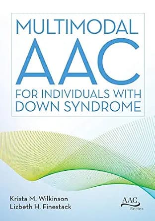 و دانلود نسخه کامل کتاب زبان اصلی Multimodal AAC for Individuals with Down Syndrome PDF | دانلود کتاب خارجی