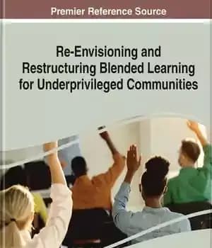 دانلود کتاب Re-Envisioning and Restructuring Blended Learning for Underprivileged Communities