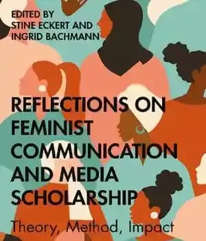 دانلود کتاب Reflections on Feminist Communication and Media Scholarship: Theory, Method, Impact