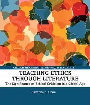 دانلود کتاب Teaching Ethics through Literature: The Significance of Ethical Criticism in a Global Age