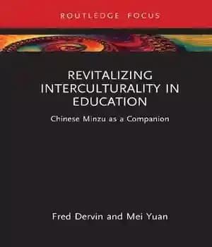 دانلود کتاب Revitalizing Interculturality in Education: Chinese Minzu as a Companion
