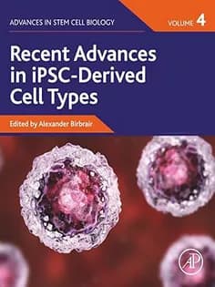 دانلود کتاب Recent Advances in iPSC-Derived Cell Types