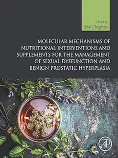 دانلود کتاب Molecular Mechanisms of Nutritional Interventions and Supplements for the Management of Sexual