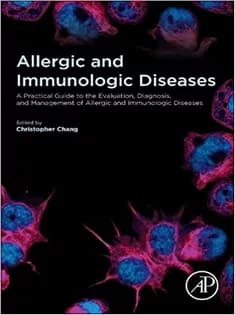 دانلود کتاب Allergic and Immunologic Diseases: A Practical Guide to the Evaluation
