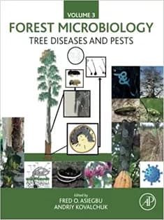 دانلود کتاب Forest Microbiology Vol.3_Tree Diseases and Pests: Tree Diseases and PestsForest Microbiology Vol.3_Tree Diseases and Pe