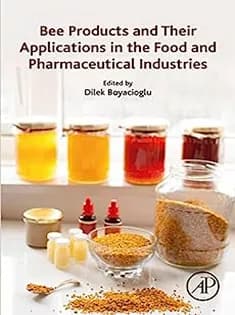 دانلود کتاب Bee Products and Their Applications in the Food and Pharmaceutical Industries