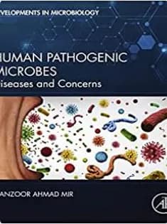 دانلود کتاب Human Pathogenic Microbes: Diseases and Concerns