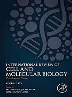 دانلود کتاب Nutrition and Cancer (Volume 373) (International Review of Cell and Molecular Biology, Volume 373)