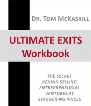 دانلود کتاب Ultimate Exits Workbook – The Secret Behind Selling Entrepreneurial Ventures at Staggering Prices