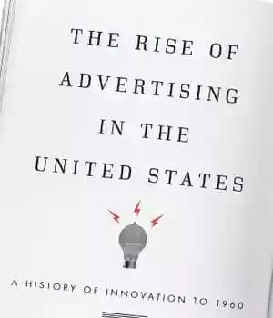 دانلود کتاب The rise of advertising in United States : a history innovation to 1960