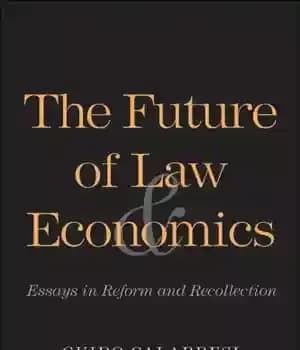 دانلود کتاب The future of law and economics: essays in reform recollection