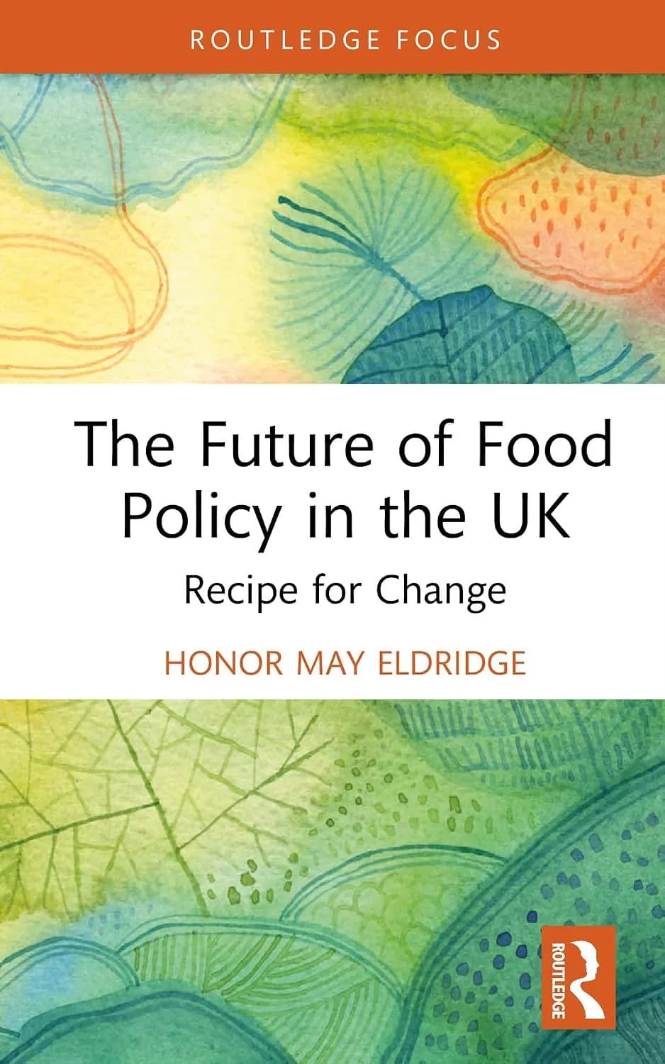 و دانلود نسخه کامل کتاب The Future of Food Policy in the UK: Recipe for Change (Routledge Studies in Food, Society and the Environment) | کتاب خارجی | کتاب زبان اصلی