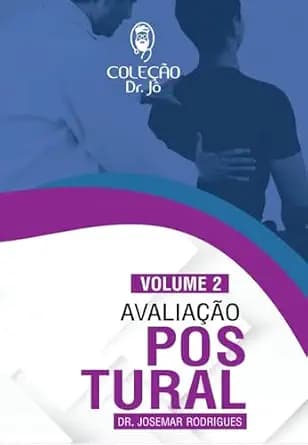 و دانلود نسخه کامل کتاب زبان اصلی Avaliação Postural: Vol. 2 (Coleção Dr. Jô) (Portuguese Edition) PDF | دانلود کتاب خارجی