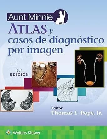 و دانلود نسخه کامل کتاب زبان اصلی Aunt Minnie. Atlas y casos de diagnóstico por imagen (Spanish Edition) PDF | دانلود کتاب خارجی