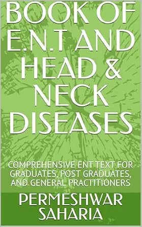 و دانلود نسخه کامل کتاب زبان اصلی BOOK OF E.N.T AND HEAD & NECK DISEASES: COMPREHENSIVE ENT TEXT FOR GRADUATES, POST GRADUATES, AND GENERAL PRACTITIONERS PDF | دانلود کتاب خارجی