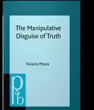 دانلود کتاب The Manipulative Disguise of Truth: Tricks and threats implicit communication