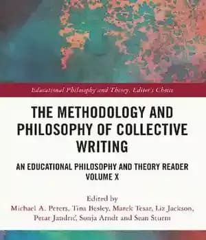 دانلود کتاب The Methodology and Philosophy of Collective Writing: An Educational Theory Reader Volume X