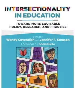 دانلود کتاب Intersectionality in Education: Toward More Equitable Policy, Research, and Practice