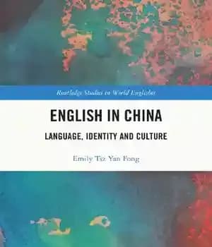 دانلود کتاب English in China: Language, Identity and Culture