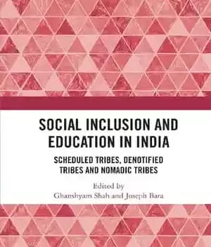 دانلود کتاب Social Inclusion and Education in India: Scheduled Tribes, Denotified Tribes Nomadic