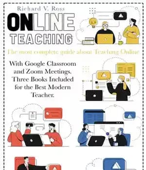 دانلود کتاب Online Teaching: The most complete guide about teaching with Google Classroom and Zoom Meetings. Three books included