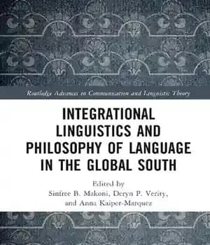 دانلود کتاب Integrational Linguistics and Philosophy of Language in the Global South