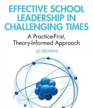 دانلود کتاب Effective School Leadership in Challenging Times: A Practice-First, Theory-Informed Approach – ‌