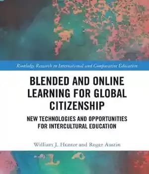 دانلود کتاب Blended and Online Learning for Global Citizenship: New Technologies Opportunities Intercultural Education