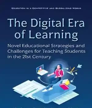 دانلود کتاب The Digital Era of Learning: Novel Educational Strategies and Challenges for Teaching Students in 21st Century