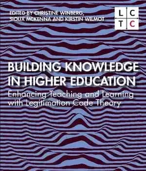 دانلود کتاب Building Knowledge In Higher Education: Enhancing Teaching and Learning with Legitimation Code Theory