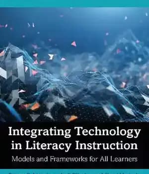 دانلود کتاب Integrating Technology in Literacy Instruction: Models and Frameworks for all Learners