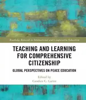 دانلود کتاب Teaching and Learning for Comprehensive Citizenship: Global Perspectives on Peace Education