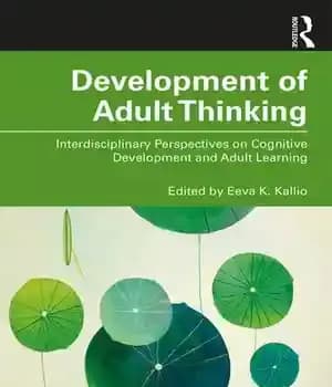 دانلود کتاب Development of Adult Thinking: Interdisciplinary Perspectives on Cognitive and Learning