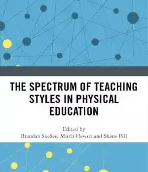 دانلود کتاب The Spectrum of Teaching Styles in Physical Education