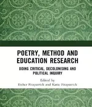 دانلود کتاب Poetry, Method and Education Research; Doing Critical, Decolonising Political Inquiry