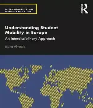 دانلود کتاب Understanding Student Mobility in Europe: An Interdisciplinary Approach