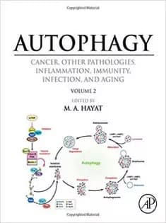 دانلود کتاب Autophagy: Cancer, Other Pathologies, Inflammation, Immunity, Infection, and Aging: Vol 2- Role in General Diseases