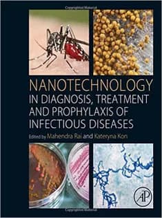 دانلود کتاب Nanotechnology in Diagnosis, Treatment and Prophylaxis of Infectious Diseases
