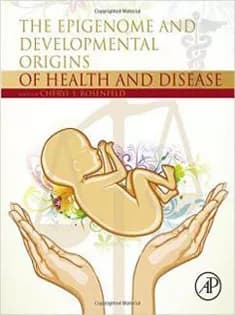 دانلود کتاب The Epigenome and Developmental Origins of Health and Disease