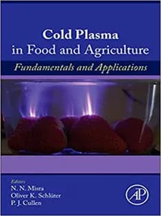 دانلود کتاب Cold Plasma in Food and Agriculture: Fundamentals and Applications