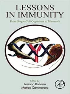 دانلود کتاب Lessons in Immunity: From Single-cell Organisms to Mammals