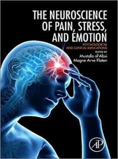 دانلود کتاب Neuroscience of Pain, Stress, and Emotion
